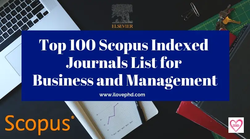 Top 100 Scopus Indexed Journals List for Business and Management with Impact Factor