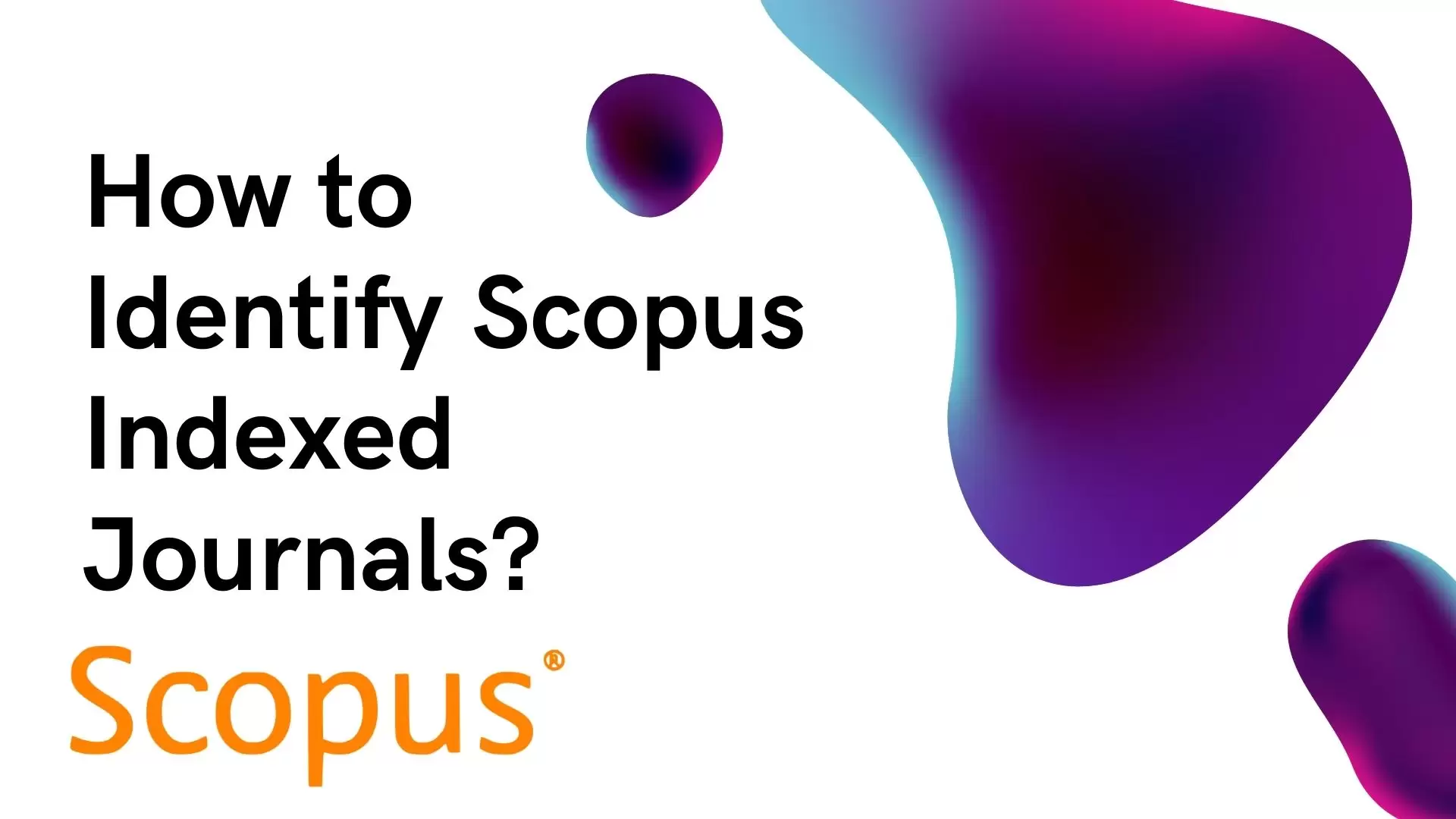 How to Find Scopus Indexed Journals 2024 iLovePhD