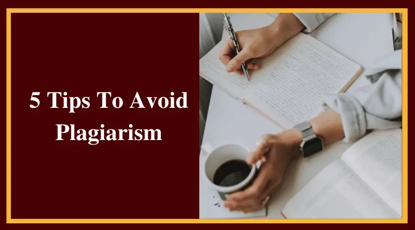 5 Tips To Avoid Plagiarism