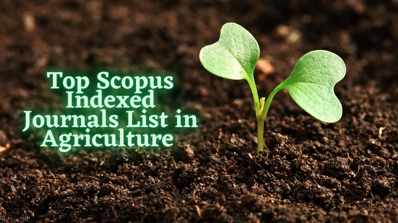 Top Scopus Indexed Journals List in Agriculture