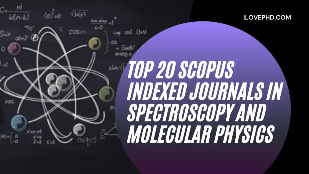 Top 20 Scopus Indexed Journals in Spectroscopy and Molecular Physics