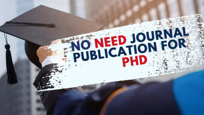 No Journal Publication Required to Complete PhD