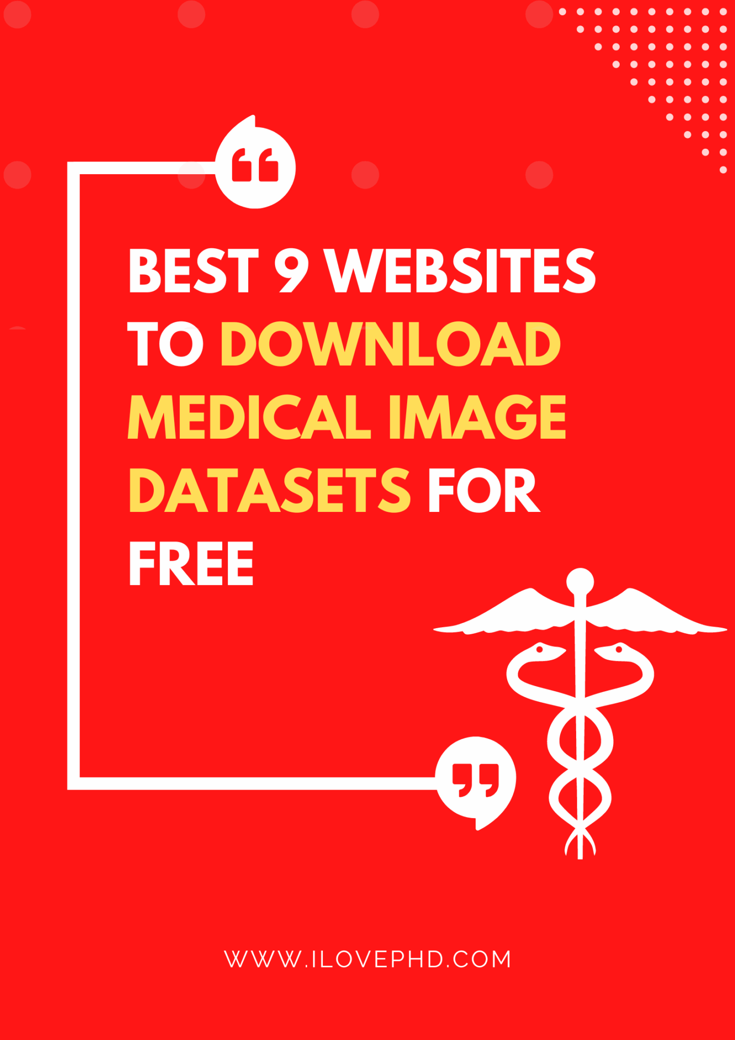 Top 9 sites to Download Medical Image Datasets for Free iLovePhD