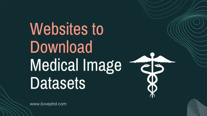 Websites to download Medical Image Datasets