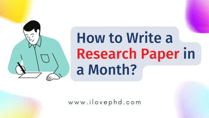 How to Write a Research Paper in a Month