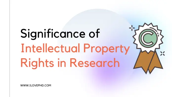 Significance of Intellectual Property Rights in Research