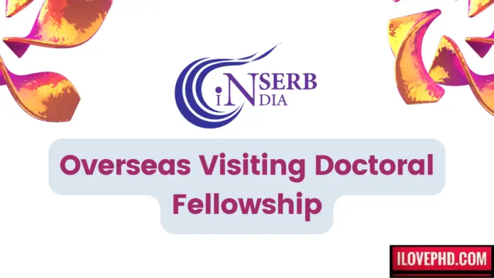 Apply for the Overseas Visiting Doctoral Fellowship Now!