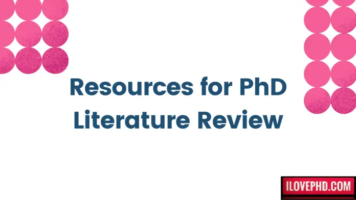 Resources for PhD Literature Review
