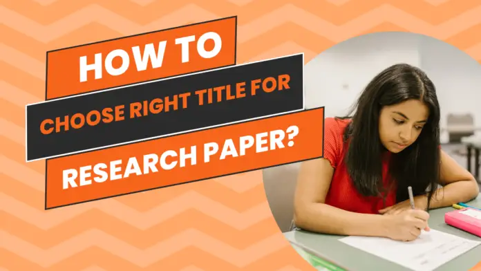 How to choose the right title for Research Paper
