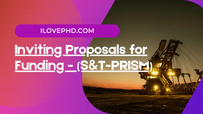 Inviting Proposals for Funding - (S&T-PRISM)