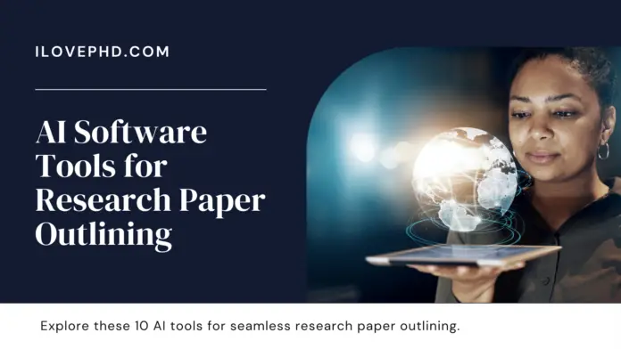 10 AI Software Tools to Outlining a Research Paper
