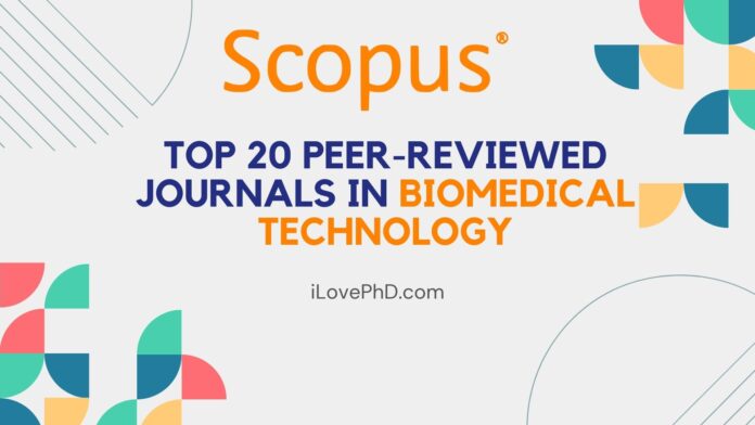 Top 20 Peer-Reviewed Journals in Biomedical Technology
